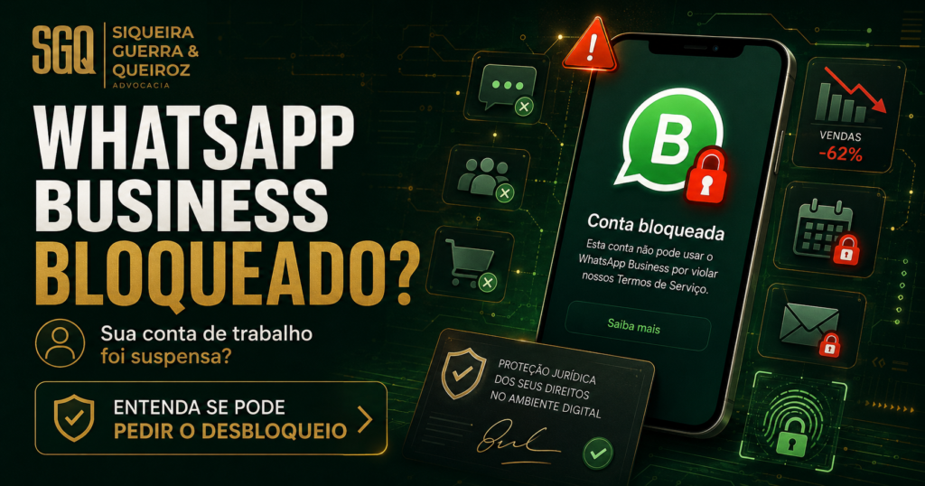 WhatsApp Business bloqueado e direito ao desbloqueio da conta