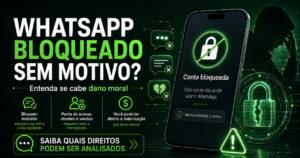 Conta do WhatsApp bloqueada sem motivo e indenização por dano moral